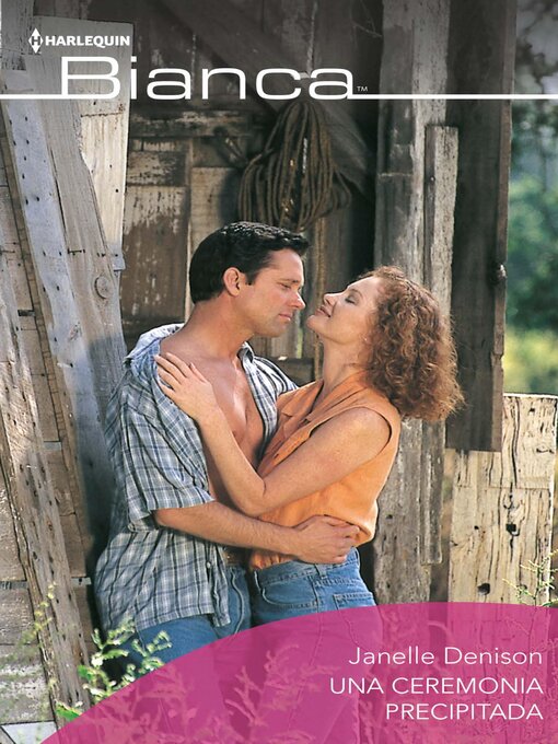 Title details for Una ceremonia precipitada by Janelle Denison - Available